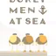 Burly Men at Sea
